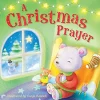 A Christmas Prayer Board book – Illustrated| Outlet