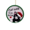 Cat Hair Is My Glitter Ornament|Kurt Adler Discount