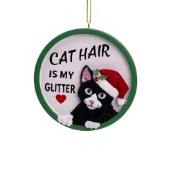Cat Hair Is My Glitter Ornament|Kurt Adler Discount