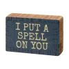 I Put A Spell On You Block Sign| Outlet