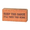 Keep The Candy Block Sign| Best